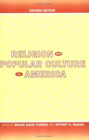 Cover of: Religion and popular culture in America by edited by Bruce David Forbes and Jeffrey H. Mahan.
