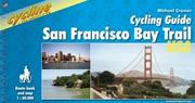 Cover of: San Francisco Bay Trail Cycling Guide (Cycline) by Michael Cramer