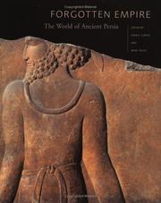 Cover of: Forgotten Empire: The World of Ancient Persia