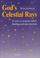 Cover of: God's Celestial Rays