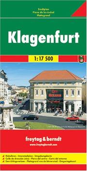 Cover of: Klagenfurt, Freytag & Berndt Plan 1:15 000: Mit Vollstandigem Strassenverzeichnis, Ubersichtskarte Klagenfurt Und Umgebung, Innen-Stadt-Plan, Stadtges (Freytag-Berndt Stadtplan)