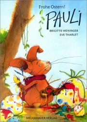 Cover of: Frohe Ostern, Pauli! by Brigitte Weninger