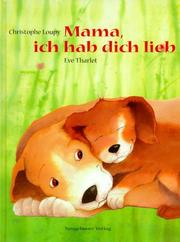 Cover of: Mama, ich hab dich lieb (GR:Hugs &