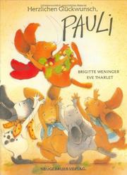 Cover of: Herzlichen Gluckwunsch, Pauli! by Brigitte Weninger