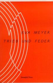 Cover of: Trieb Und Feder by Eva Meyer