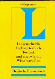 Cover of: Dictionnaire des Techniques et Sciences Appliquees: German-French/Deutsch-Franzosisch