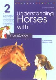 Cover of: Understanding Horses With Caddie by Carola Von Kessel, Carola Von Kessel