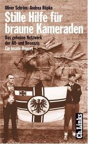 Stille Hilfe für braune Kameraden by Oliver Schröm, Andrea Röpke