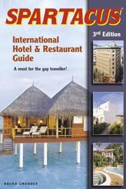 Cover of: Spartacus International Hotel & Restaurant Guide (Spartacus International) by Bruno Gmunder