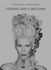 Cover of: Karl Lagerfeld & Amanda Harlech: Visions and A Decision