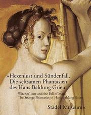 Hexenlust und Sundenfall /  Witches' Lust and the Fall of Man by Bodo Brinkmann, Hans Baldung