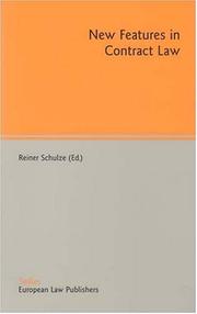 New Features in Contract Law by Reiner Schulze
