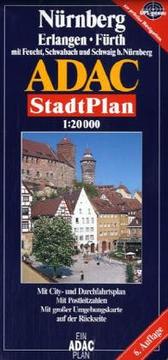 Cover of: Grossraum Nurnberg, Furth/Erlangen ADAC Stadtplan 1:20 000: Neu! : extra, Durchfahrtsplan und Cityplan, Stauzonen, offentliche Verkehrsmittel