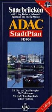 Cover of: Grossraum Saarbrucken, Volklingen, ADAC Stadtplan 1:20 000: Neu! : extra, Durchfahrtsplan und Cityplan, offentliche Verkehrsmittel, Entfernungen auf einen Blick