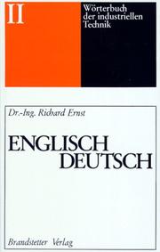 Cover of: Wörterbuch der industriellen Technik, Bd.2, Englisch-Deutsch