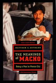 Cover of: The Meanings of Macho | Matthew C. Gutmann