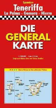 Cover of: Die Generalkarte mit Stadtplanen, Bildern, Informationen, Massstab 1:150 000, Tenerife, La Palma, Hierro, Gomera