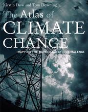Cover of: The Atlas of Climate Change: Mapping the World's Greatest Challenge