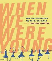 Cover of: When We Were Young: New Perspectives on the Art of the Child