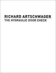 Cover of: Richard Artschwager by Jorg Heiser, Anthony Vidler, Artschwager, Richard