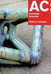 Cover of: Ac: Richard Deacon: Made In Cologne