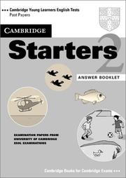Cover of: Cambridge Starters 2 Answer Booklet: Examination Papers from the University of Cambridge Local Examinations Syndicate (Cambridge Young Learners English Tests)