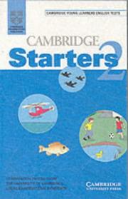 Cover of: Cambridge Starters 2 Cassette: Examination Papers from the University of Cambridge Local Examinations Syndicate (Cambridge Young Learners English Tests)