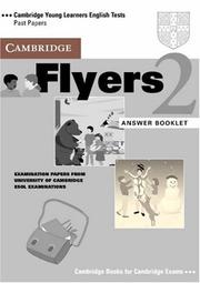 Cover of: Cambridge Flyers 2 Answer Booklet: Examination Papers from the University of Cambridge Local Examinations Syndicate (Cambridge Young Learners English Tests)