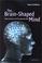 Cover of: The Brain-Shaped Mind