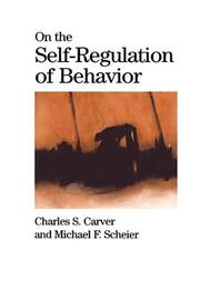 Cover of: On the Self-Regulation of Behavior by Charles S. Carver, Michael F. Scheier
