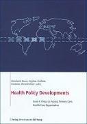 Cover of: Health Policy Developments: Issue 4: Focus on Access, Primary Care, Health Care Organization