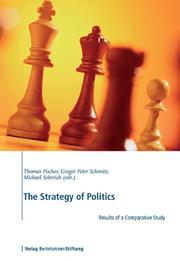 Cover of: The Strategy of Politics: Results of a Comparative Study