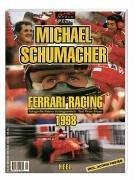 Cover of: M Schumacher Ferrari Racing 1998: World Champion 1998 or Ferrari Racing 1996-1998