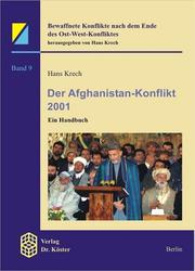 Cover of: Der Afghanistan-Konflikt 2001: Ein Handbuch (Bewaffnete Konflikte Nach Dem Ende Des Ost-West-Konfliktes)