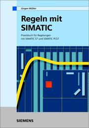 Cover of: Regeln Mit Simatic: Praxisbuch Fr Regelungen Mit Simatic S7 Und Simatic PCs7