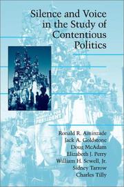 Cover of: Silence and Voice in the Study of Contentious Politics (Cambridge Studies in Contentious Politics) by Ronald R. Aminzade, Jack A. Goldstone, Doug McAdam, Elizabeth J. Perry, William H. Jr Sewell, Sidney Tarrow, Douglas McAdam, Charles Tilly