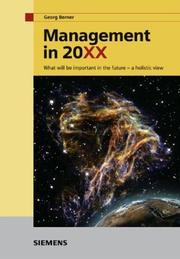 Cover of: Management in 20XX - What will be important in the Future - A Holistic View
