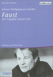 Cover of: Faust by Johann Wolfgang von Goethe, Johann Wolfgang von Goethe, Peter Stein, Michael Peter