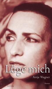 Cover of: Lüge mich: Roman