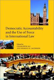 Cover of: Democratic accountability and the use of force in international law