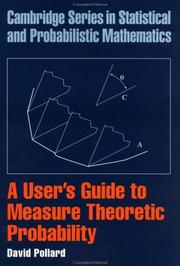 Cover of: A User's Guide to Measure Theoretic Probability (Cambridge Series in Statistical and Probabilistic Mathematics) by David Pollard