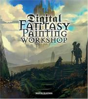 Cover of: Digital Fantasy Painting Workshop by Martin Mckenna