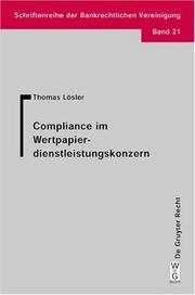 Compliance Im Wertpapierdienstleistungskonzern (Schriftenreihe Der Bankrechtlichen Vereinigung) by Thomas Losler