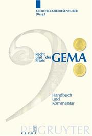 Cover of: Recht und Praxis der GEMA by Reinhold Kreile, Jürgen Becker, Karl Riesenhuber