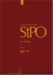 Cover of: Lowe/Rosenberg. Die Strafprozeordnung und das Gerichtsverfassungsgesetz: Grokommentar Band 1--Einleitung; 1-47 (Grosskommentare Der Praxis)