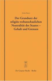 Cover of: Der Grundsatz Der Religivs-Weltanschaulichen Neutralitdt Des Staates - Gehalt Und Grenzen: Vortrag Gehalten VOR Der Juristischen Gesellschaft Zu Berli ... Der Juristischen Gesellschaft Zu Berlin)