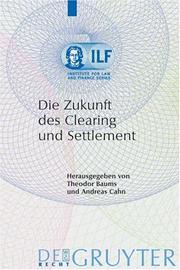 Cover of: Die Zukunft des Clearing und Settlement (Institute for Law and Finance Series)