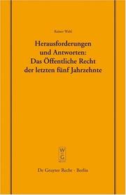 Cover of: Herausforderungen und Antworten: Das Öffentliche Recht der letzten fünf Jahrzehnte: Überarbeitete und erweiterte Fassung eines Vortrags, gehalten vor der ... Der Juristischen Gesellschaft Zu Berlin)