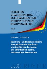 Cover of: Insolvenz- Und Finanzrechtliche Perspektiven Der Insolvenz Von Juristischen Personen Des Oeffentlichen Rechts ... (Schriften Zum Deutschen, Europaeischen ... Europaeischen Und Internationalen I) by Friedrich L. Cranshaw