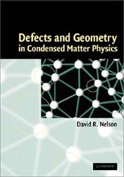 Cover of: Defects & Geometry in Condensed Matter Physics | David R. Nelson